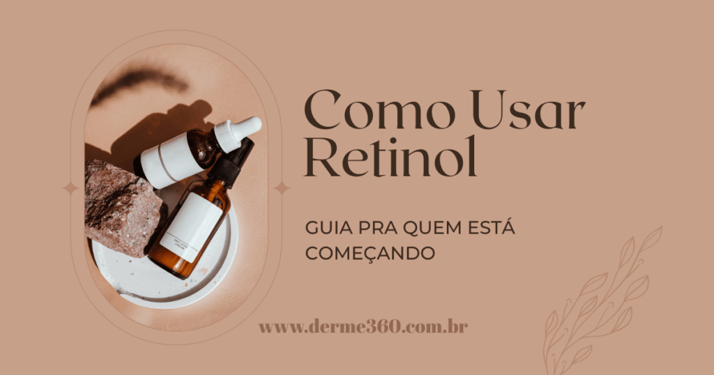 como usar retinol sem irritar a pele
